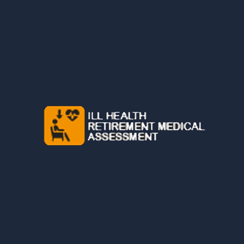 Ill Health Retirement Medical Assessment